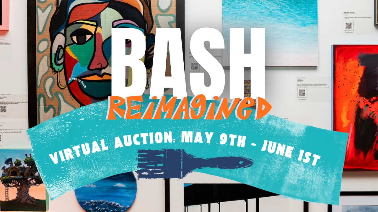 BASH REIMAGINED SILENT AUCTION